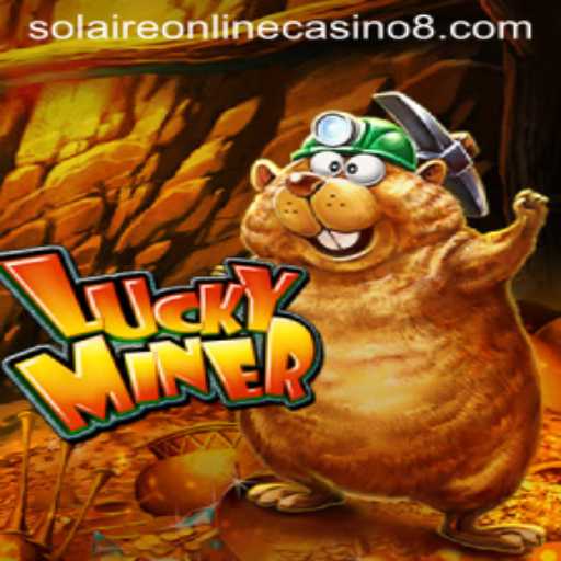 Exploring LuckyMiner: A Thrilling Adventure in Solaire Online Casino